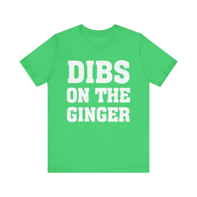 Dibs On The Ginger St Patricks Y2K Unisex T-Shirt