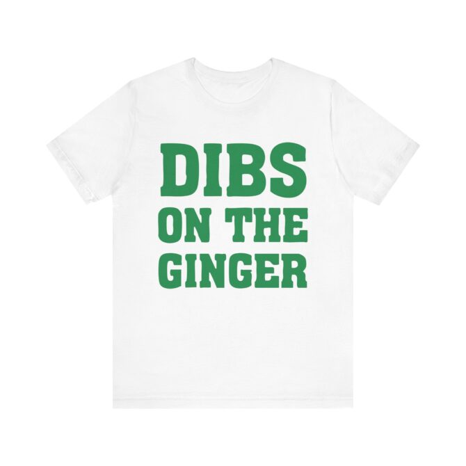 Dibs On The Ginger St Patricks Y2K Unisex T-Shirt - Image 2