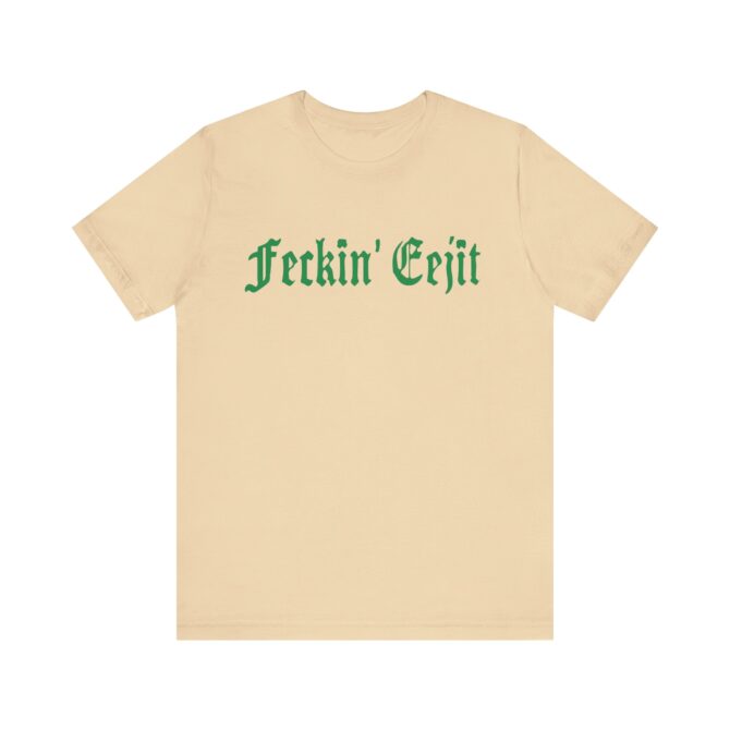 Feckin Eejit St Patricks Y2K Unisex T-Shirt - Image 4