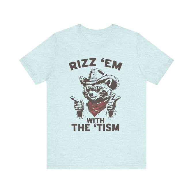 Rizz 'Em With the 'Tism (Racoon) Unisex T-Shirt