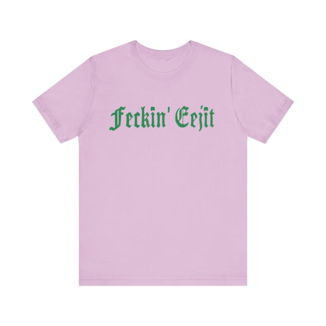 Feckin Eejit St Patricks Y2K Unisex T-Shirt - Image 5